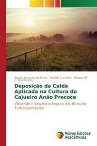 Deposição da Calda Aplicada na Cultura do Cajueiro Anão Precoce