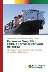 Panorama Geográfico sobre o Terminal Portuário de Itapoá
