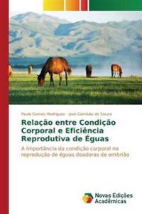 Relação entre Condição Corporal e Eficiência Reprodutiva de Éguas