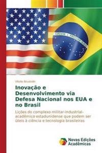 Inovação e Desenvolvimento via Defesa Nacional nos EUA e no Brasil
