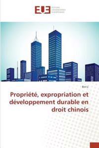Propriété, expropriation et développement durable en droit chinois