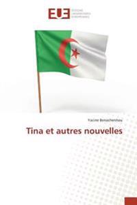 Tina et autres nouvelles