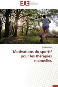 Motivations Du Sportif Pour Les Th?rapies Manuelles