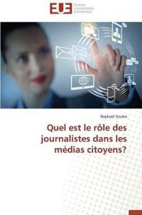 Quel Est Le R?le Des Journalistes Dans Les M?dias Citoyens?