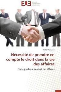 N?cessit? de Prendre En Compte Le Droit Dans La Vie Des Affaires