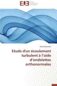 Etude d'Un ?coulement Turbulent ? L Aide D Ondelettes Orthonormales