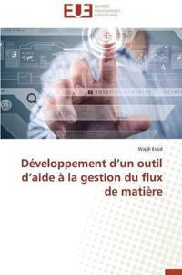 D?veloppement D Un Outil D Aide ? La Gestion Du Flux de Mati?re