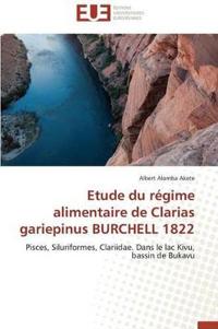 Etude Du R?gime Alimentaire de Clarias Gariepinus Burchell 1822