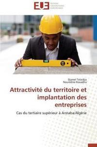 Attractivit? Du Territoire Et Implantation Des Entreprises