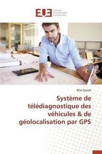 Syst?me de T?l?diagnostique Des V?hicules de G?olocalisation Par GPS