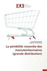 La P?nibilit? Ressentie Des Manutentionnaires (Grande Distribution)