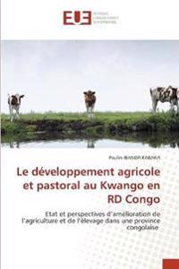 Le développement agricole et pastoral au Kwango en RD Congo