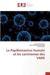 Le Papillomavirus humain et les carcinomes des VADS