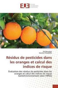 Bokomslag för "Résidus de Pesticides Dans Les Oranges Et Calcul Des Indices de Risque"