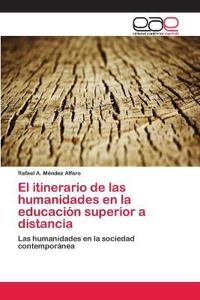El itinerario de las humanidades en la educación superior a distancia