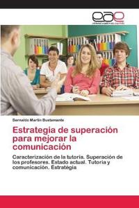 Estrategia de superación para mejorar la comunicación