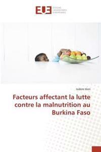 Facteurs affectant la lutte contre la malnutrition au Burkina Faso