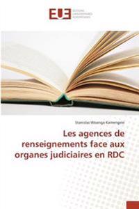 Les agences de renseignements face aux organes judiciaires en RDC