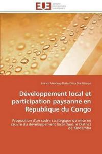 D?veloppement Local Et Participation Paysanne En R?publique Du Congo