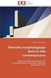 Diversit? Morphologique Dans La Ville Contemporaine