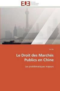 Le Droit Des March?s Publics En Chine