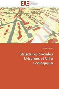 Structures Sociales Urbaines Et Ville Ecologique