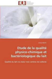 Etude de la qualité physico-chimique et bactériologique du lait