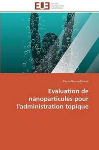 Evaluation de Nanoparticules Pour l'Administration Topique