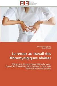 Le retour au travail des fibromyalgiques sévères