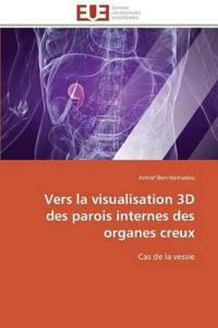 Vers La Visualisation 3D Des Parois Internes Des Organes Creux