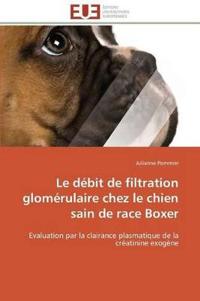 Le débit de filtration glomérulaire chez le chien sain de race boxer