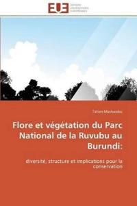 Flore et végétation du parc national de la ruvubu au burundi