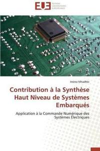 Contribution À La Synthèse Haut Niveau de Systèmes Embarqués