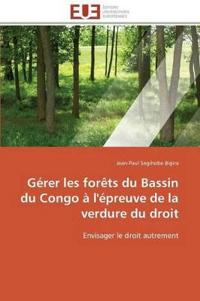 Gérer Les Forèts Du Bassin Du Congo À l'Épreuve de la Verdure Du Droit