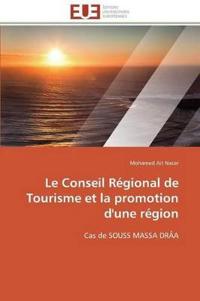 Le conseil régional de tourisme et la promotion d'une région