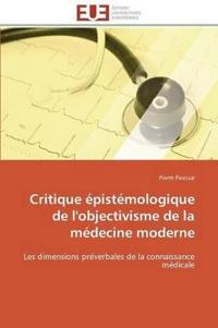 Critique Épistémologique de l'Objectivisme de la Médecine Moderne