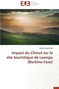 Impact Du Climat Sur Le Site Touristique de Laongo (Burkina Faso)