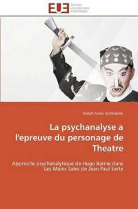 La psychanalyse a l'epreuve du personage de theatre