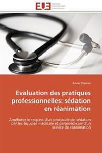 Evaluation des pratiques professionnelles: se¿dation en re¿animation