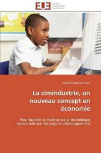 La cimindustrie, un nouveau concept en économie