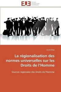 La régionalisation des normes universelles sur les droits de l homme