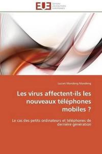 Les virus affectent-ils les nouveaux téléphones mobiles ?