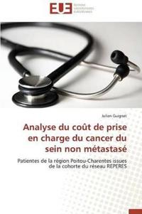 Analyse Du Coût de Prise En Charge Du Cancer Du Sein Non Métastasé