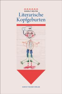 Literarische Kopfgeburten