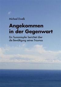 Angekommen in der Gegenwart