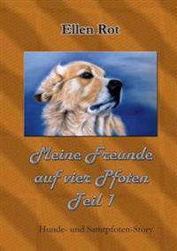 Meine Freunde auf vier Pfoten