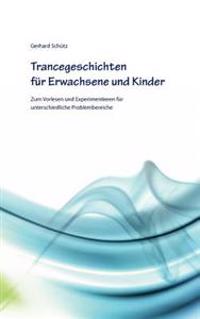 Trancegeschichten für Erwachsene und Kinder