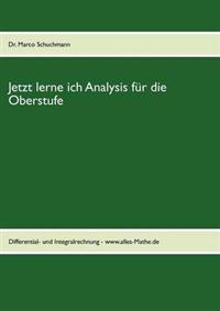 Jetzt lerne ich Analysis für die Oberstufe
