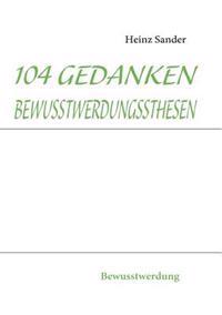 104 Gedankenbewusstwerdungssthesen