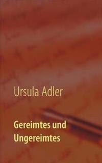 Gereimtes und Ungereimtes